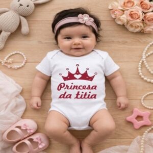 Body de bebe menina temático Princesa da Titia